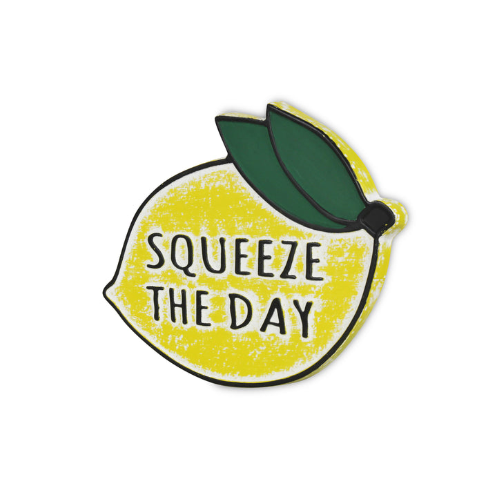 5686 - Maison "Squeeze The Day" Sign